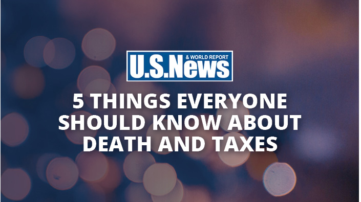 5 Things Everyone Should Know About Death and Taxes