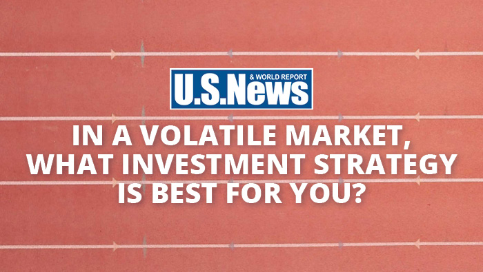 n a volatile market, what investment strategy is best for you?