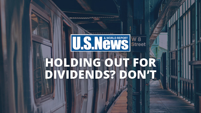 Holding out for Dividends? Don’t