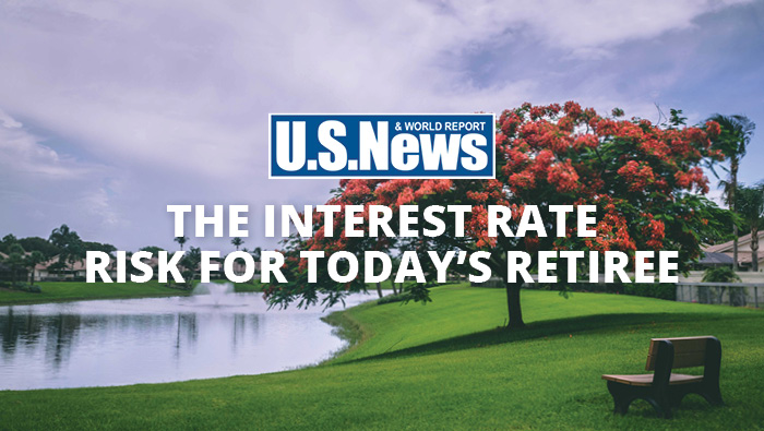 The Interest Rate Risk for today’s Retiree