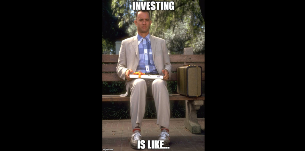 Investing is Like a Box of Chocolates
