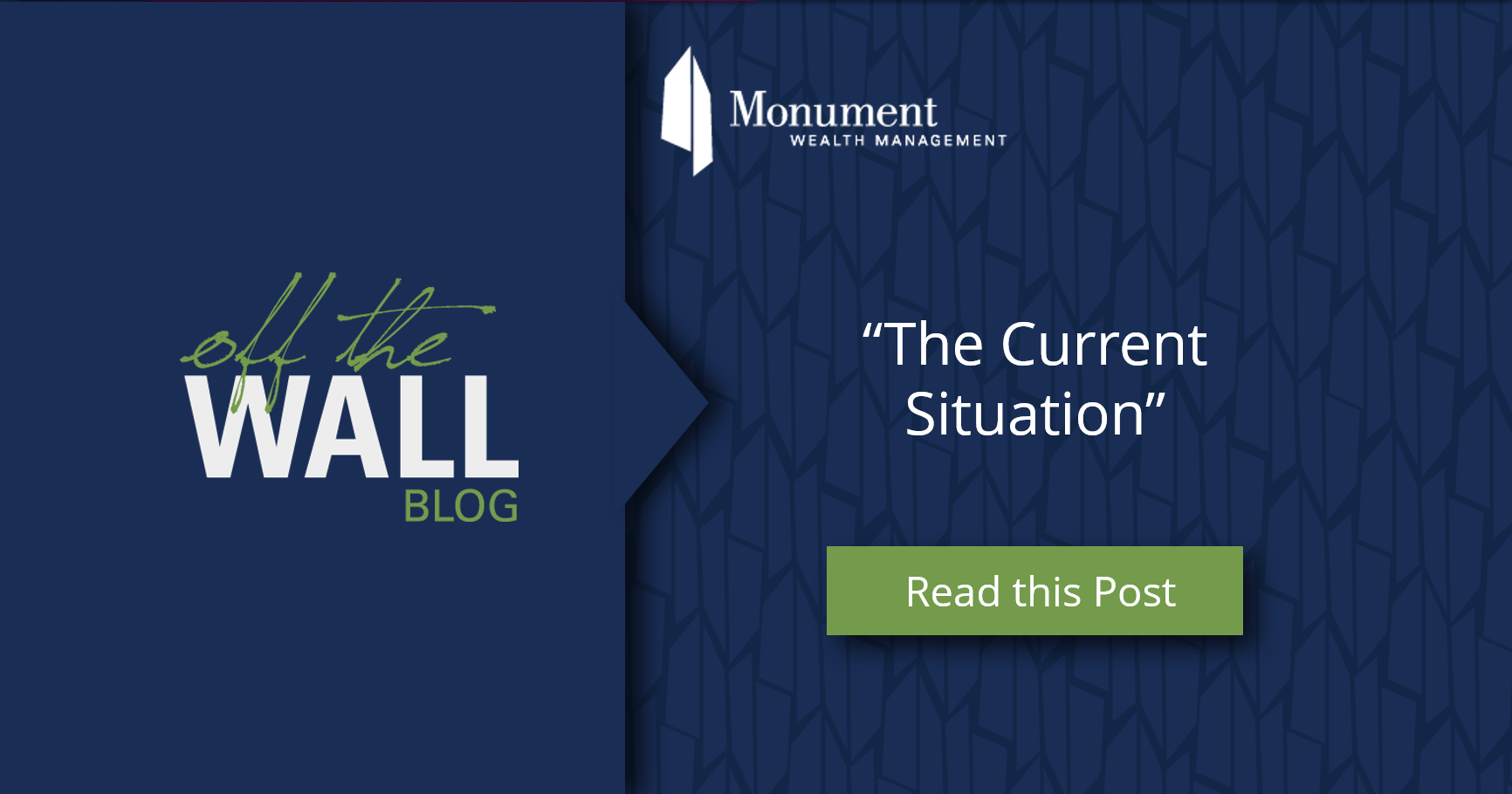 The Current Situation Monument Wealth Management