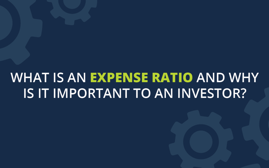 What is an Expense Ratio and Why is it Important to an ...