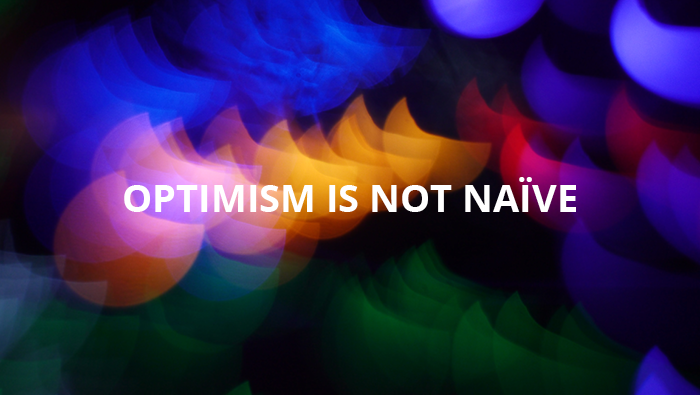Optimism is Not Naive