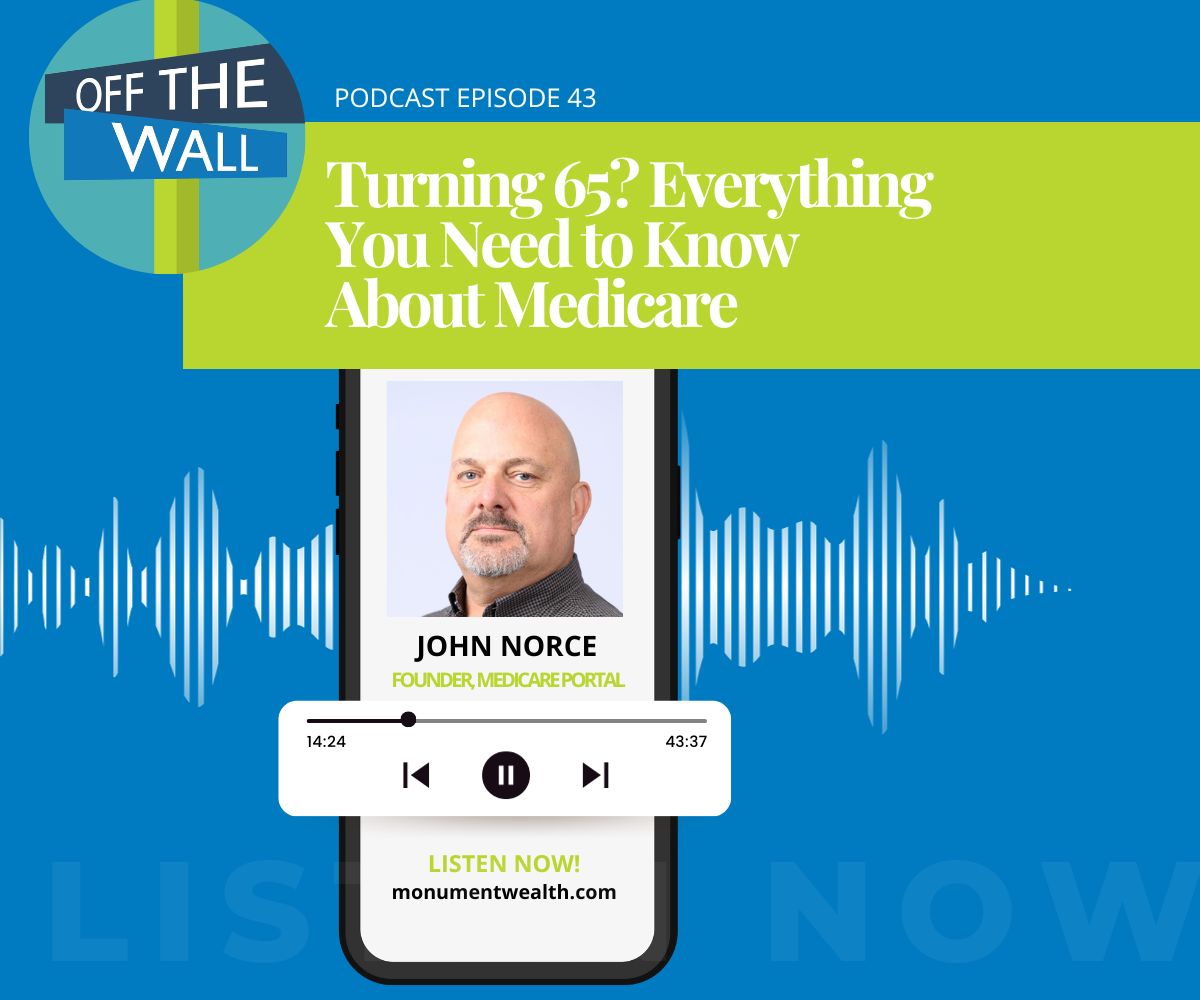 Monument Wealth OFF THE WALL Podcast with John Norce Founder of Medical Portal