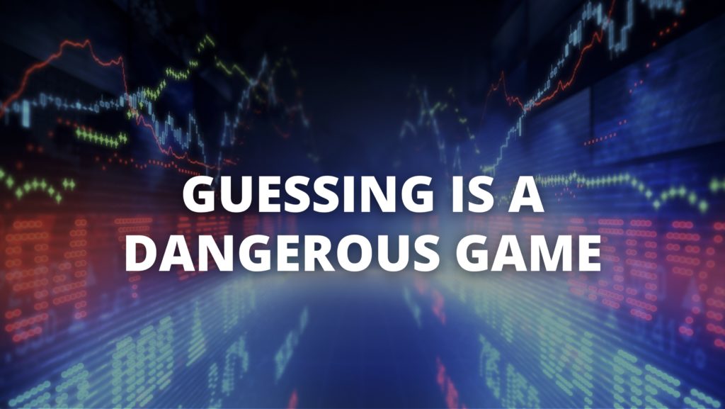 market-guessing-dangerous