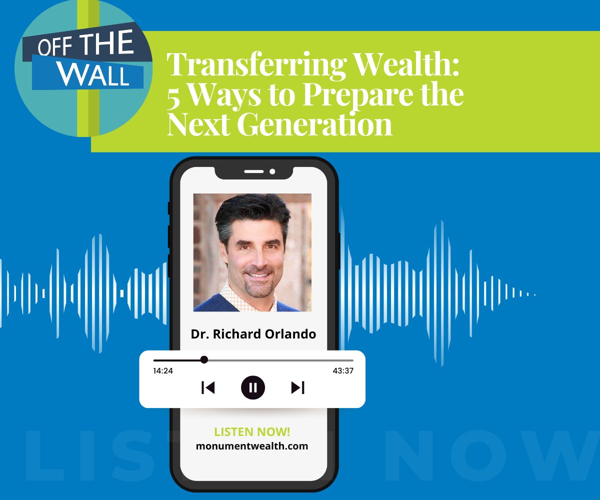 Dr. Richard Orlando - Transferring Wealth to the Next Generation