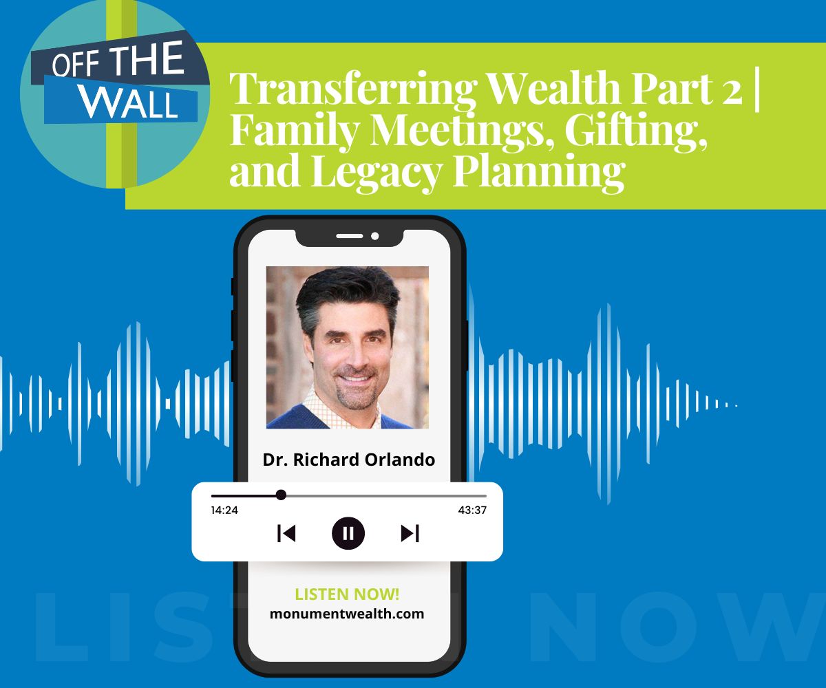 Transferring Wealth Part 2 | Family Meetings, Gifting, and Legacy Planning